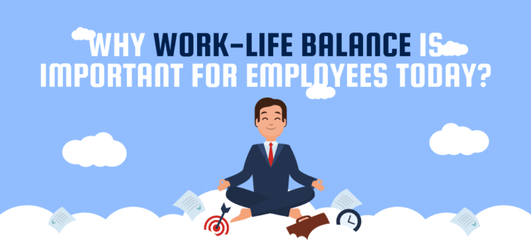 Why Work-Life Balance is Important for Employees Today?